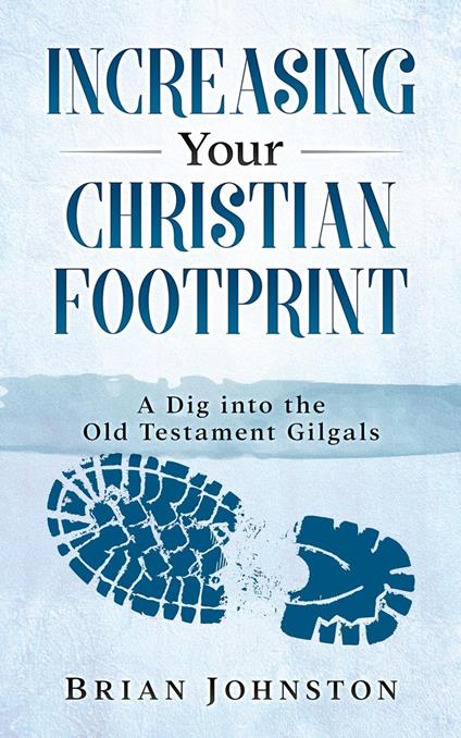 Increasing Your Christian Footprint