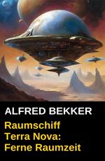 Ferne Raumzeit - Raumschiff Terra Nova