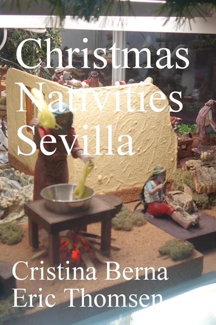 Christmas Nativities Sevilla