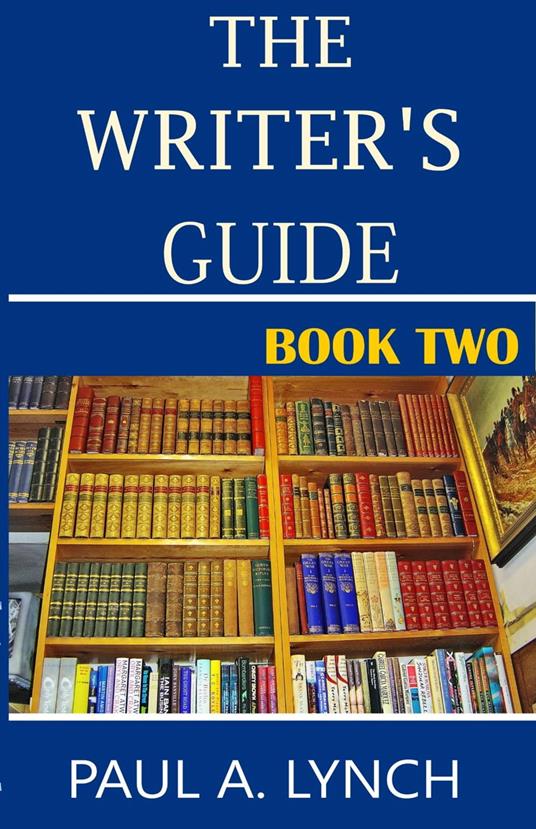 The Writer's Guide - Paul Lynch - ebook