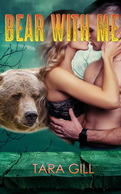 Bear With Me : A Clearwater Werebear Romance