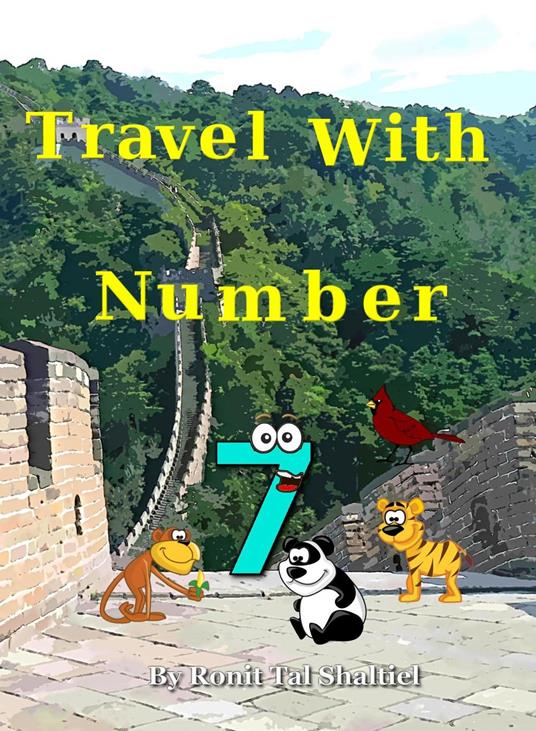 Travel with Number 7 - Ronit Tal Shaltiel - ebook