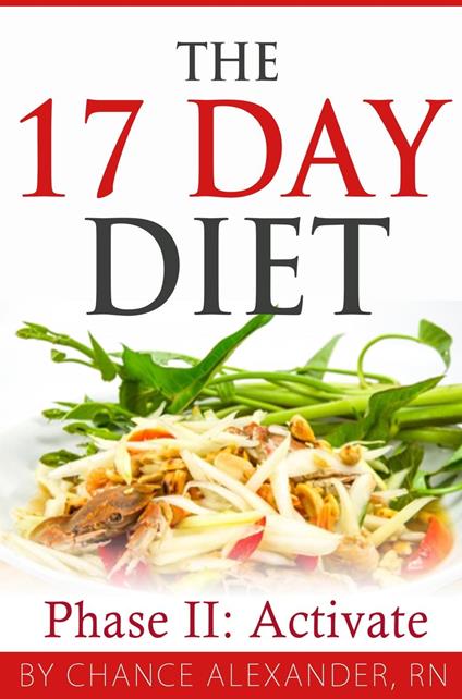 The 17 Day Diet: Phase II Activate!