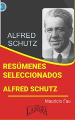 Resúmenes Seleccionados: Alfred Schutz