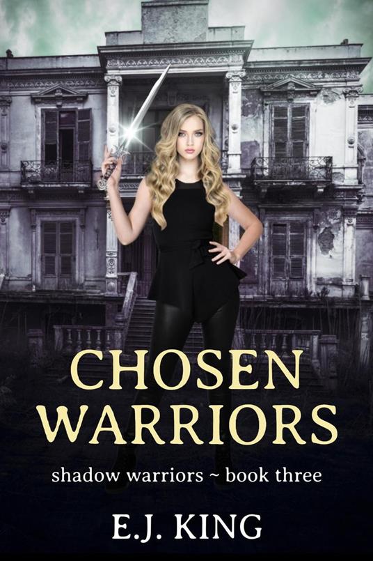 Chosen Warriors - E.J. King - ebook