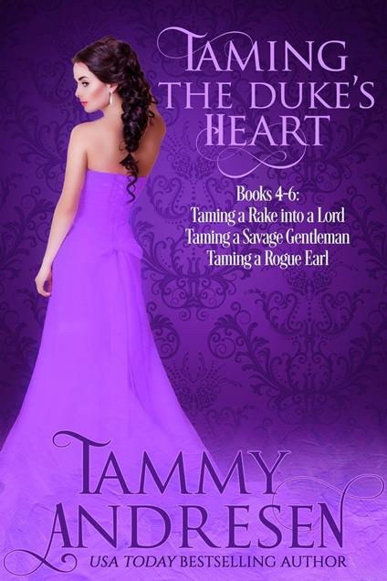Taming the Duke's Heart: Books 4-6