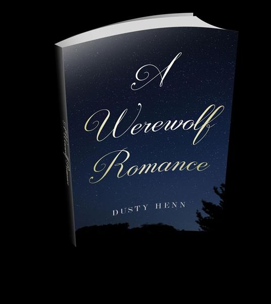 A Werewolf Romance - Dusty Henn - ebook