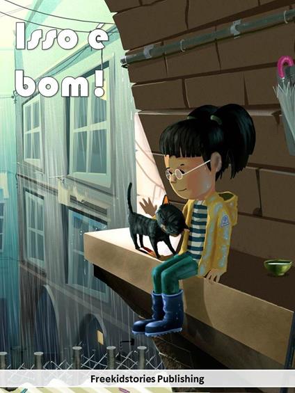 Isso e bom! - Freekidstories Publishing - ebook