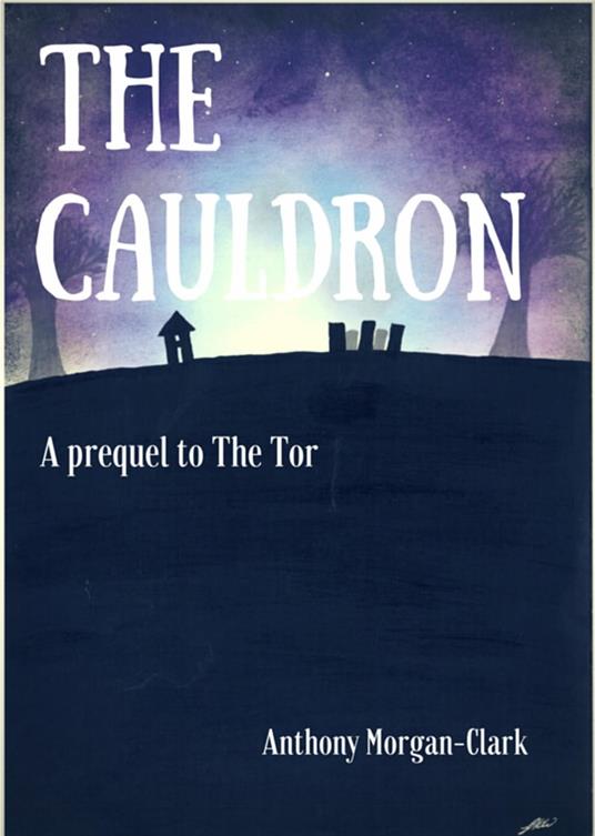 The Cauldron: a prequel to The Tor
