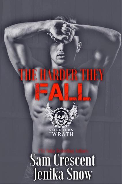 The Harder They Fall (The Soldiers of Wrath MC)
