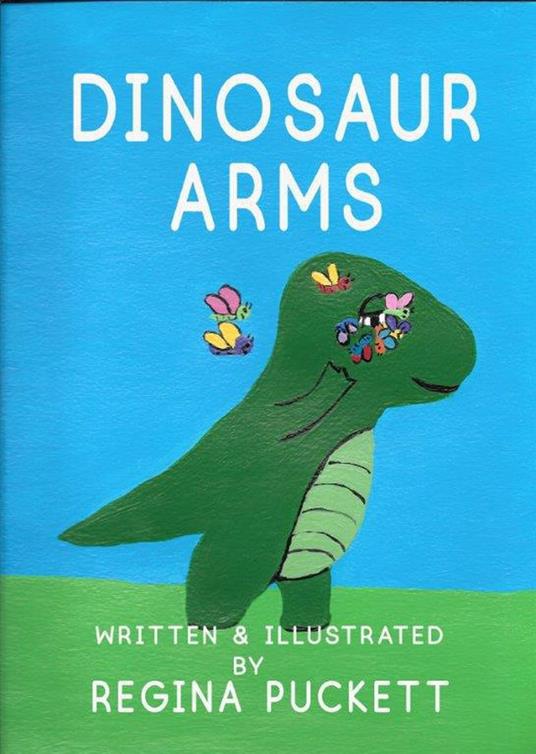 Dinosaur Arms - Regina Puckett - ebook
