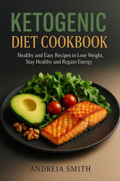 Ketogenic Diet Cookbook