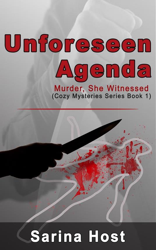 Unforeseen Agenda: Murder, She Witnessed (Cozy Mysteries Series Book 1)