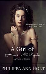 A Taste of Honey: A Girl of Ill Repute, Book 4