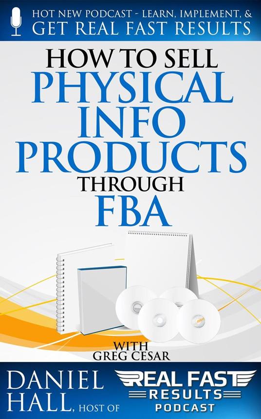 How to Sell Physical Info Products Through FBA