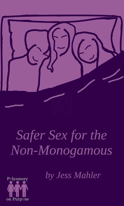 Safer Sex for the Non-Monogamous