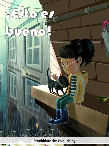 "¡Esto es bueno!" - Freekidstories Publishing - ebook