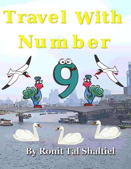 Travel With Number 9 - Ronit Tal Shaltiel - ebook