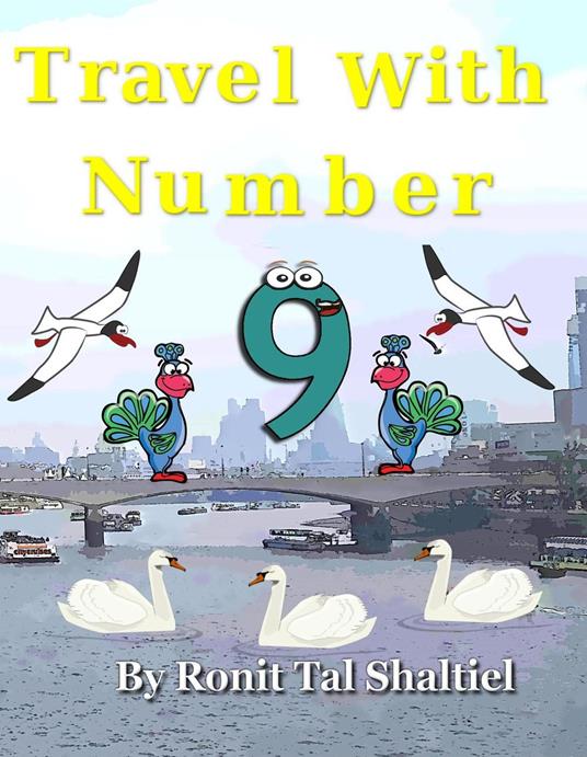 Travel With Number 9 - Ronit Tal Shaltiel - ebook