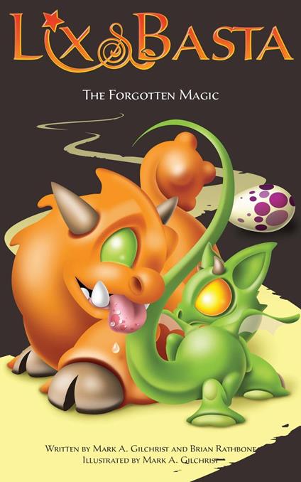 The Forgotten Magic - Mark A. Gilchrist,Brian Rathbone - ebook