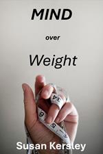 Mind Over Weight