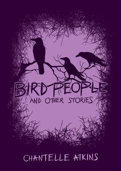Bird People and Other Stories - Chantelle Atkins - ebook