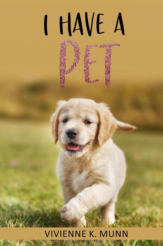 I Have a Pet - Vivienne K Munn - ebook