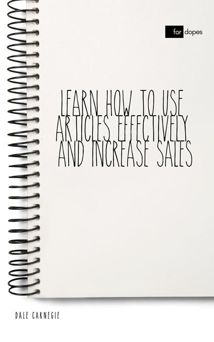 Learn How to Use Articles Effectively and Increase Sales