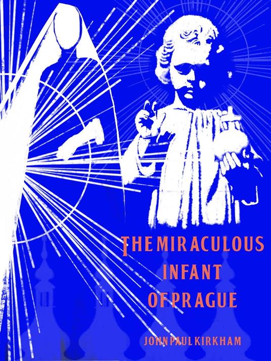 The Miraculous Infant of Prague