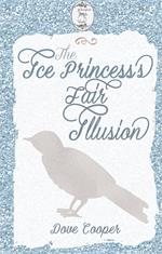 The Ice Princess's Fair Illusion