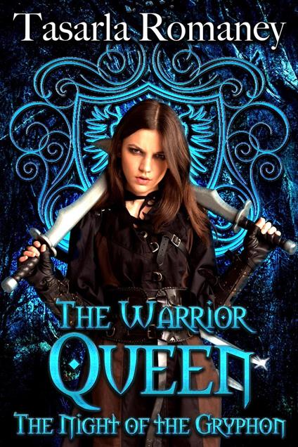 The Warrior Queen - Tasarla Romaney - ebook