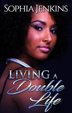 Living A Double Life