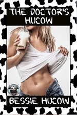 The Doctor's Hucow (Milking BDSM Doctor Play Pregnancy Erotica Sex XXX)