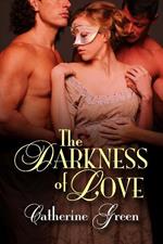 The Darkness of Love