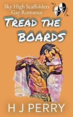 Tread the Boards