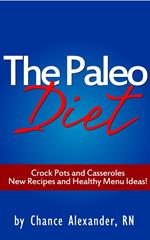 Paleo Diet: Crockpots and Casseroles!