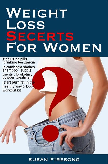 Weight Loss Secrets F?r W?men