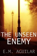The Unseen Enemy