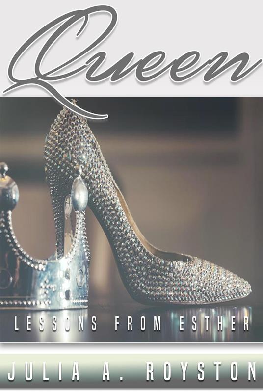 Queen: Lessons from Esther