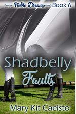 Shadbelly Faults
