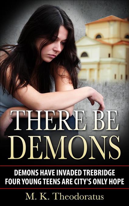 There Be Demons - M. K. Theodoratus - ebook