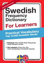 Swedish Frequency Dictionary for Learners - Practical Vocabulary - Top 10.000 Swedish Words