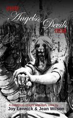 Where Angels and Devils Tread