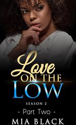 Love On The Low 2: Season 2