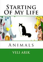 Starting Of My Life: Animals