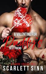 A Valentine For Daddy's Best Friend