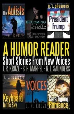A Humor Reader: Short Stories From New Voices - R L Saunders,J R Kruze,S H Marpel - cover