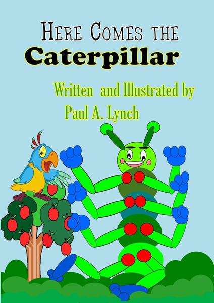 Here Comes the Caterpillar - Paul Lynch - ebook
