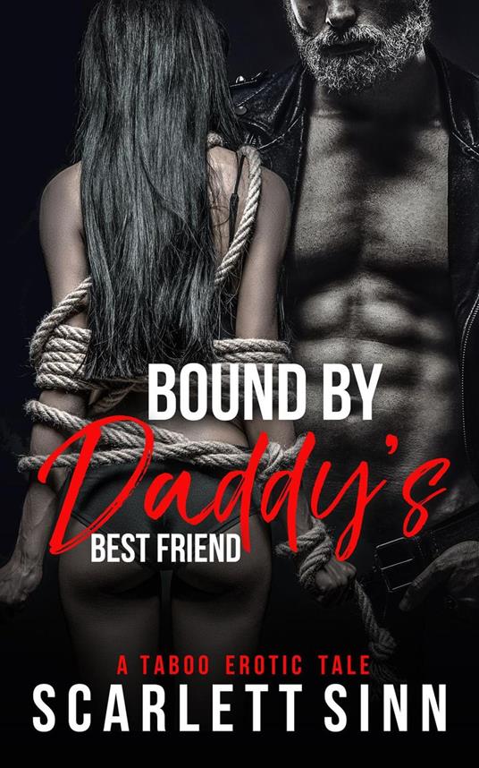 Bound by Daddy's Best Friend