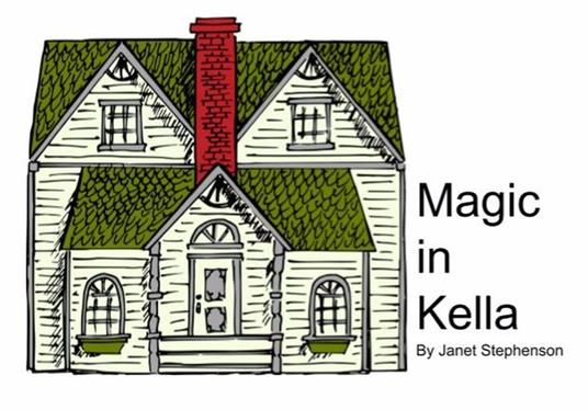 Magic in Kella - Janet Stephenson - ebook